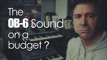 The OB-6 sound on a budget?