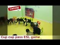 159 - Amazing ESL classroom game | cup pass in a circle | English teaching tips |