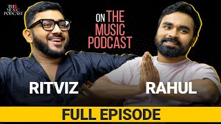 @ritvizomusic & Rahul Sinha | The Music Podcast : Making of Udd Gaye, NH7 & collabs