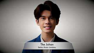 The Johan - Selalu Rindu Untukmu (segera)