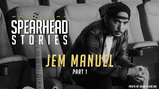 SPEARHEAD STORIES: JEM MANUEL (DECEMBER AVENUE) PART 1