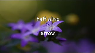 (한글 번역) half•alive - arrow