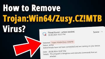 How to Remove Trojan:Win64/Zusy.CZ!MTB? [ Easy Tutorial ]