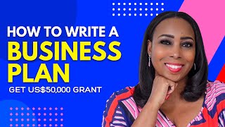 How to Write a Business Plan: StepbyStep Guide with Free Grant Money Included!