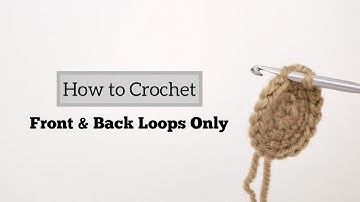 How to Crochet in Front Loops Only (FLO) and Back Loops Only (BLO) in Amigurumi