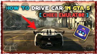How To Drive Car In Gta 5 Chikii Emulator || How To Drive Car In Gta 5 || Gta 5 Chikii Emulator screenshot 4