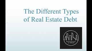 Different Types of Real Estate Debt