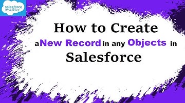 How to create a new record in Salesforce | What is Record in Object | @SalesforcePractice