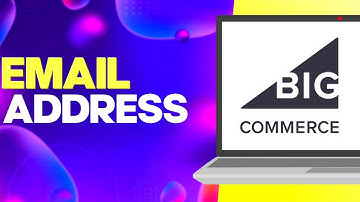 How to Find Your Store Email Address Settings on Bigcommerce Easy and Quick