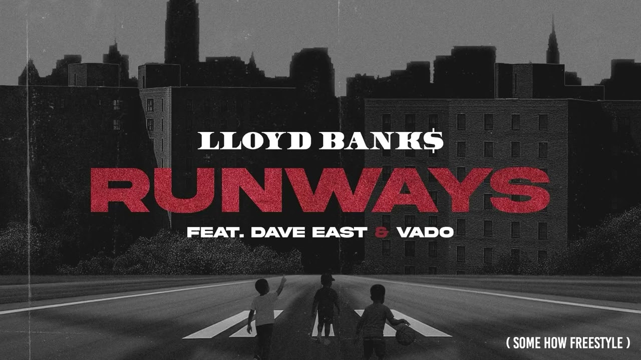 Lloyd banks - Runways Freestyle feat Dave East & Vado
