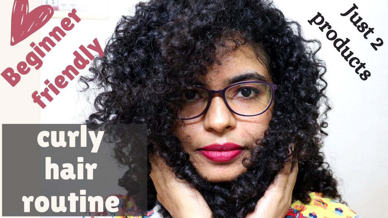 CURLY HAIR ROUTINE USING 2 PRODUCTS | BEGINNER FRIENDLY | INDIAN - YouTube