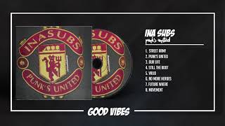 Ina Subs - Punk's United [FULL ALBUM]