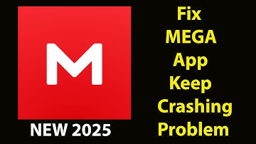 Fix MEGA Keeps Crashing | Fix MEGA   Keeps Freezing | PSA 24