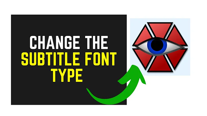 How to CHANGE the Font of a Subtitle File //Subtitle Needs to be Burned In the Video
