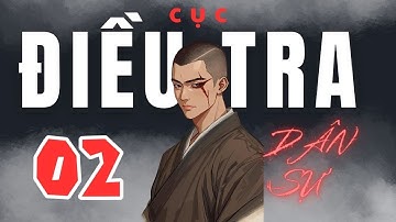 LIVESTREAM | CỤC ĐIỀU TRA DÂN SỰ - Phân 2 - MC Nguyễn Thành - ĐỌC TRUYỆN ĐÊM KHUYA