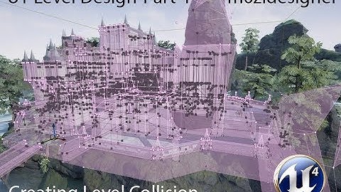 Unreal Level Design - Part 4- Creating Level Collision