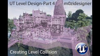 Unreal Level Design - Part 4- Creating Level Collision