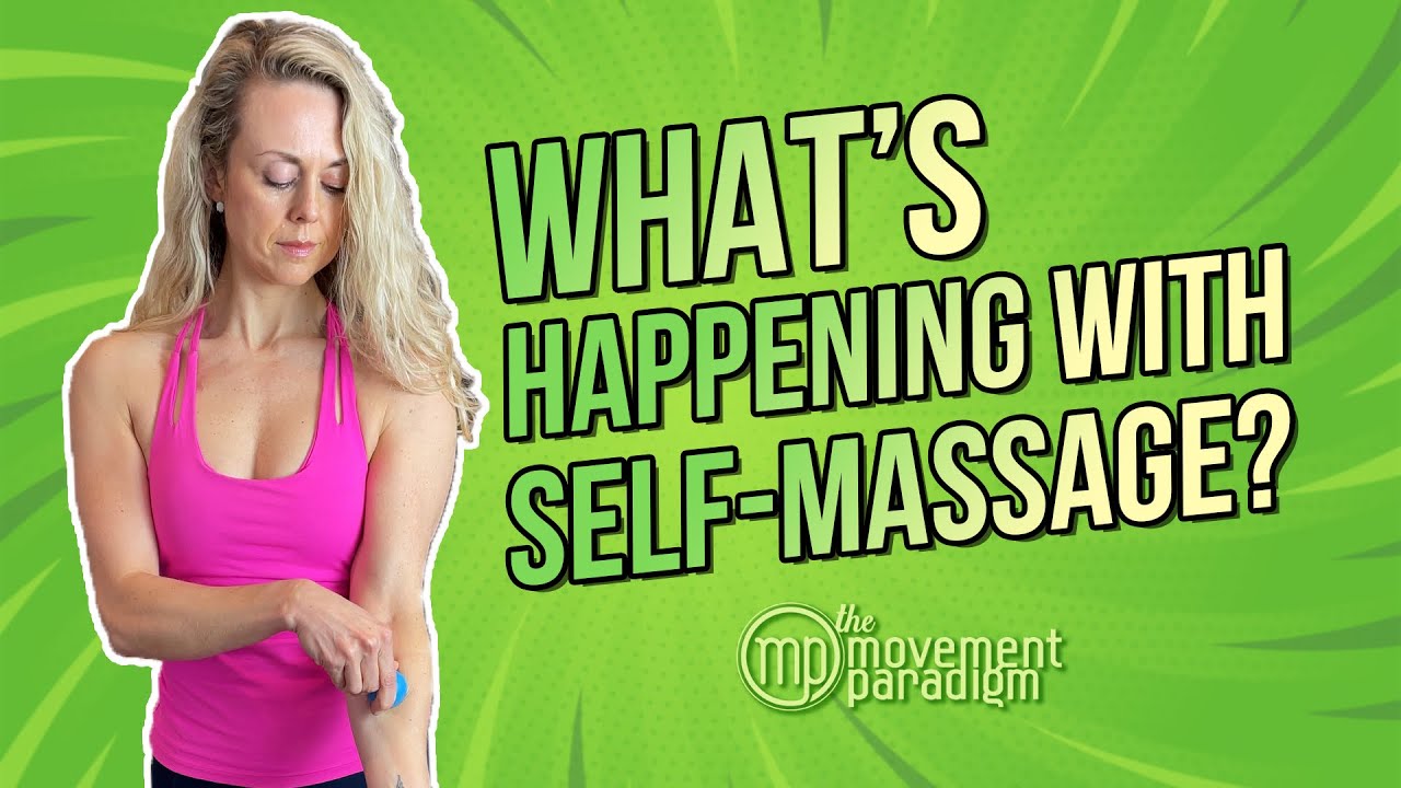 The Science Of Self Massage Self Myofascial Release Youtube