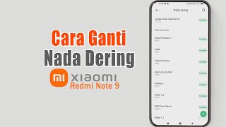 Cara Ganti Nada Dering Xiaomi Redmi Note 9