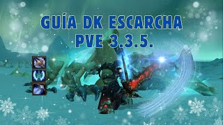 [WOW] Guía Dk Escarcha/Frost PVE 3.3.5