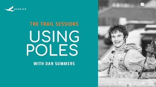 The Trail Sessions - Using Poles