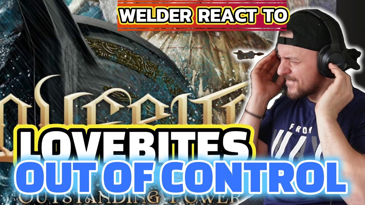 WELDER REACTS TO LOVEBITES – OUT OF CONTROL | PURE METAL CHAOS