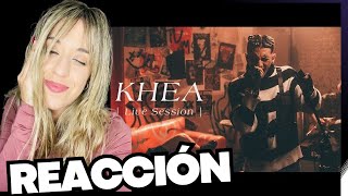 REACCIÓN A MAMACITA LIVE SESSION DE KHEA