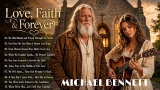 Michael Bennett – Love Still Kneels in Prayer 10 Christian Love Duets About Faith, Healing & Forever