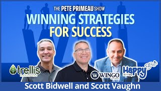 Winning Strategies For Success - Scott Bidwell and Scott Vaughn: Episode 171