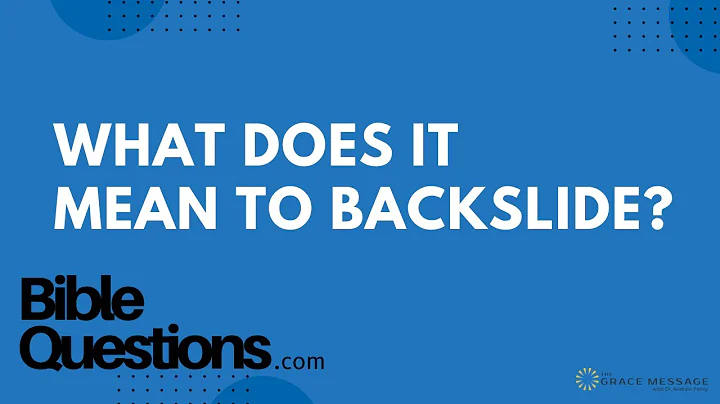 Bible Question: What does it mean to backslide? | Andrew Farley