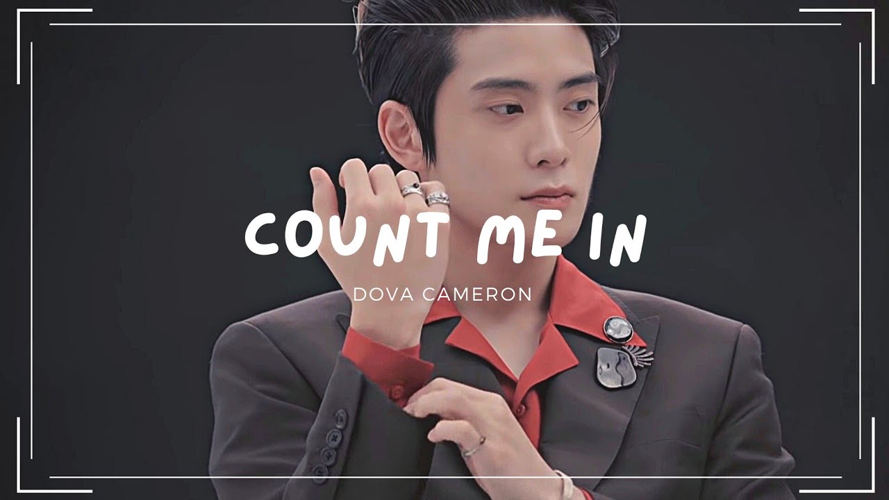 Count Me In - Dova Cameron | NCT Jaehyun ver. [FMV]