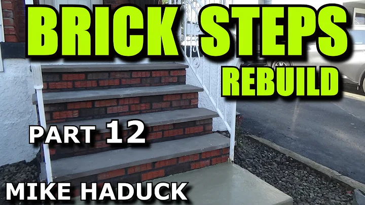 BRICK STEPS REPAIR (Part 12) Mike Haduck