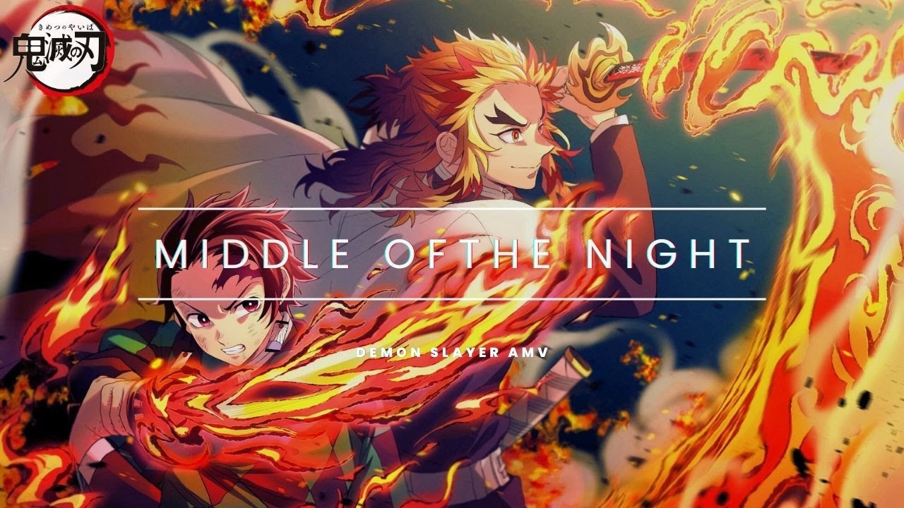 Middle Of The NightAMV  Demon Slayer