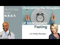 How to overcome the struggles of intermittent fasting with emily harveaux