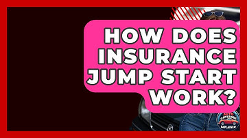 How Does Insurance Jump Start Work? - Auto Coverage Explained
