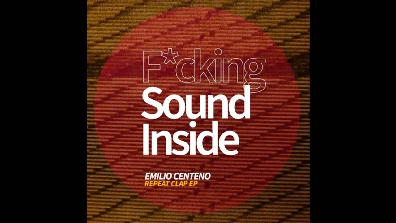 [DEEP TECH] Emilio Centeno - Make It Hot (Original Mix) [Fcking Sound Inside]