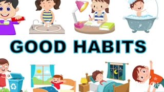 good habits||good habits for kids||good manners||daily good habits||daily hygiene for kids learning