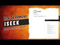 How to Remove ISEEK from Google Chrome?