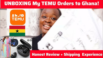 📦 UNBOXING My TEMU Orders to Ghana! | Honest Review + Shipping Experience 🇬🇭