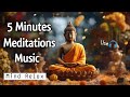 Meditation music relax mind body  5 minutes  meditation music for positive energy  silent music