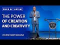 The Power of Creation and Creativity - Pastor Henry Madava - VCTV