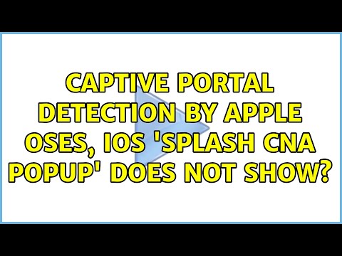 Captive portal detection by Apple Oses, iOS 'splash CNA popup' does not show?