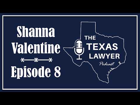 Shanna Valentine on The Texas Lawyer Podcast