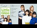 Little Glee Monster Playlist 2021 リトル グリー モンスターメドレー
