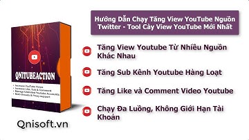 Hướng dẫn chạy tăng view YouTube nguồn Twitter - Tool cày view YouTube mới nhất