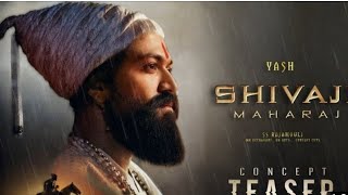 Shivaji Maharaj - Teaser l yash l SS Rajamouli l Fox Trailer Studio l concept cuts #shivaji #yash
