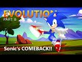 Evolution of Sonic the Hedgehog | Part 8: Sonic’s COMEBACK!