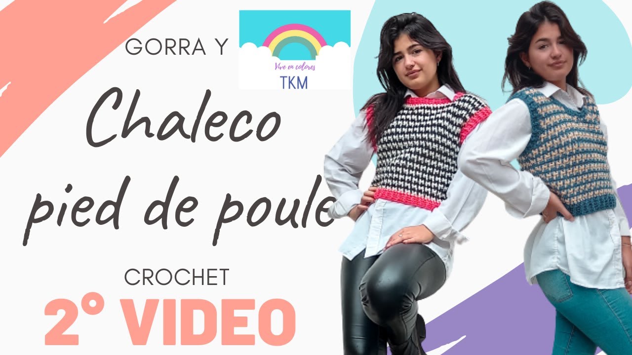 2da parte CHALECO PIED DE POULE en #CROCHET