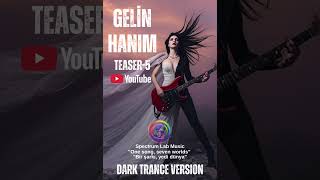 Havalar Ayaz Gelin Hanım - Dark Trance Remix - 1Turkish Folk 2025