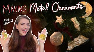 Making Metal Ornaments (Easy Tutorial) | Craft with Me!